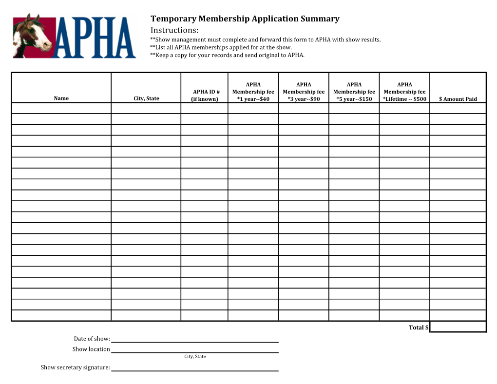 Temporary Membership Application Summary Instructions: **Show Management Must Complete and Forward This Form to APHA with Show Results