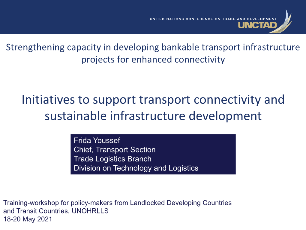 Initiatives to Support Transport Connectivity and Sustainable Infrastructure Development