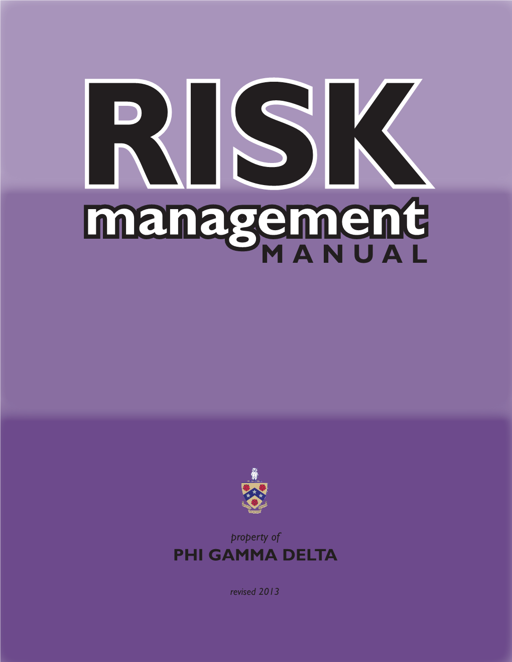 Risk Management Manual FIPG, Fraternity Insurance Purchasing Group, Is a Risk Management Consortium of Men and Women’S Fraternities III