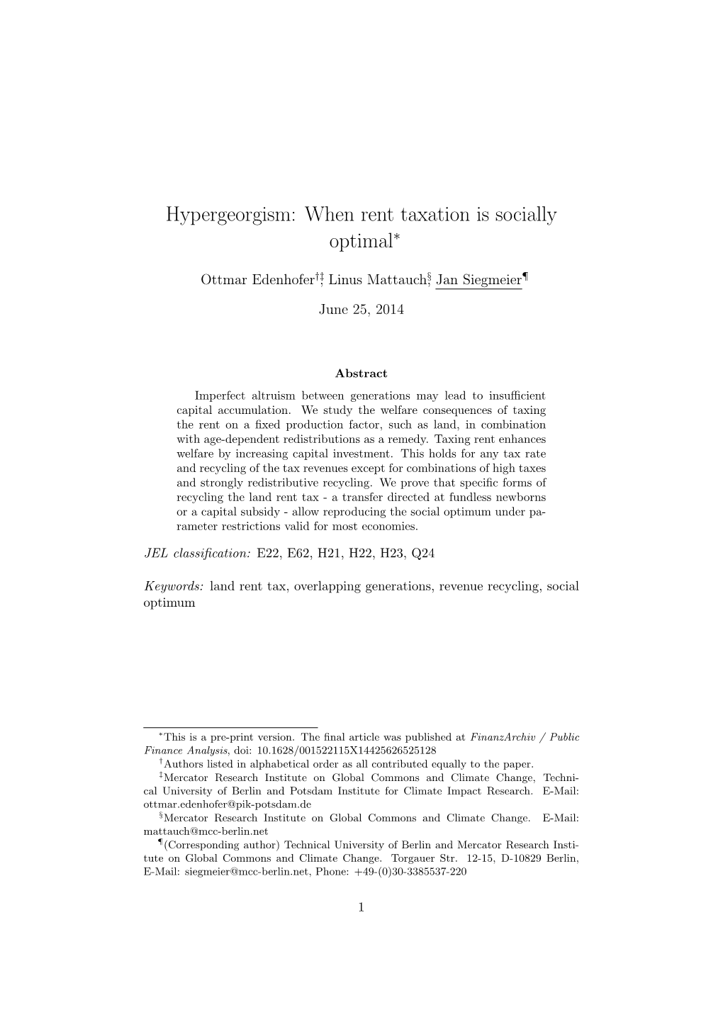 Hypergeorgism: When Rent Taxation Is Socially Optimal∗