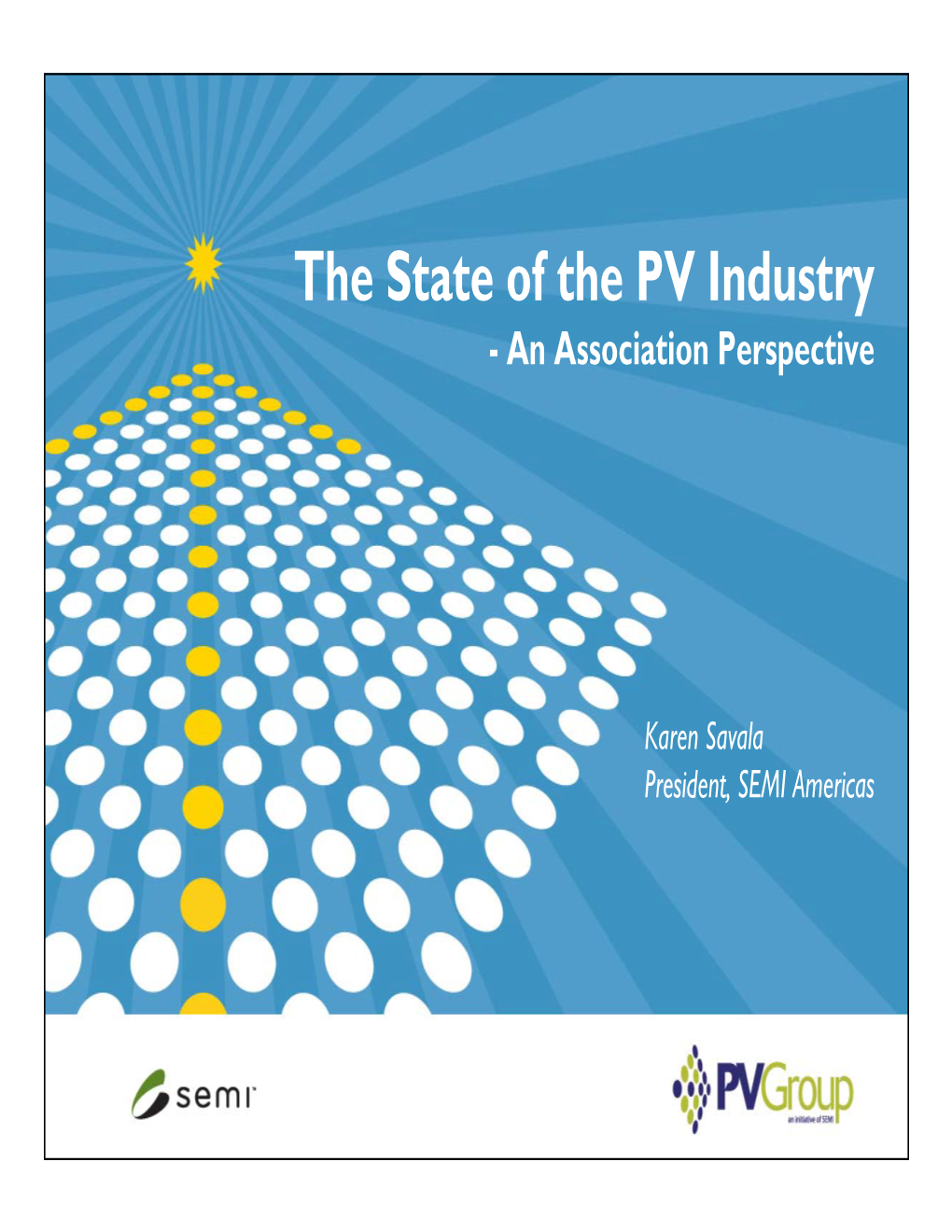 The State of the PV Industry - an Association Perspective