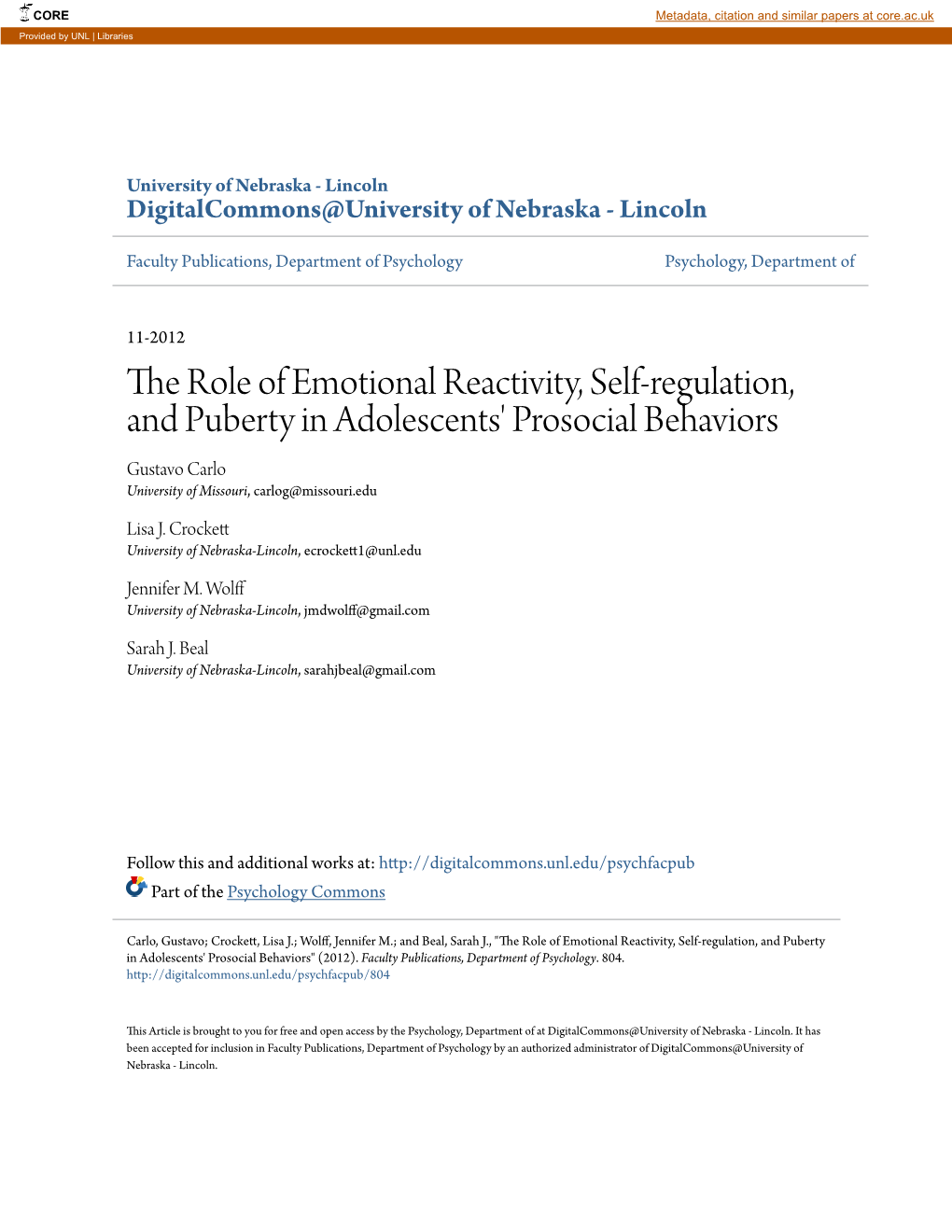 The Role of Emotional Reactivity, Self-Regulation, and Puberty in Adolescents' Prosocial Behaviors Gustavo Carlo University of Missouri, Carlog@Missouri.Edu