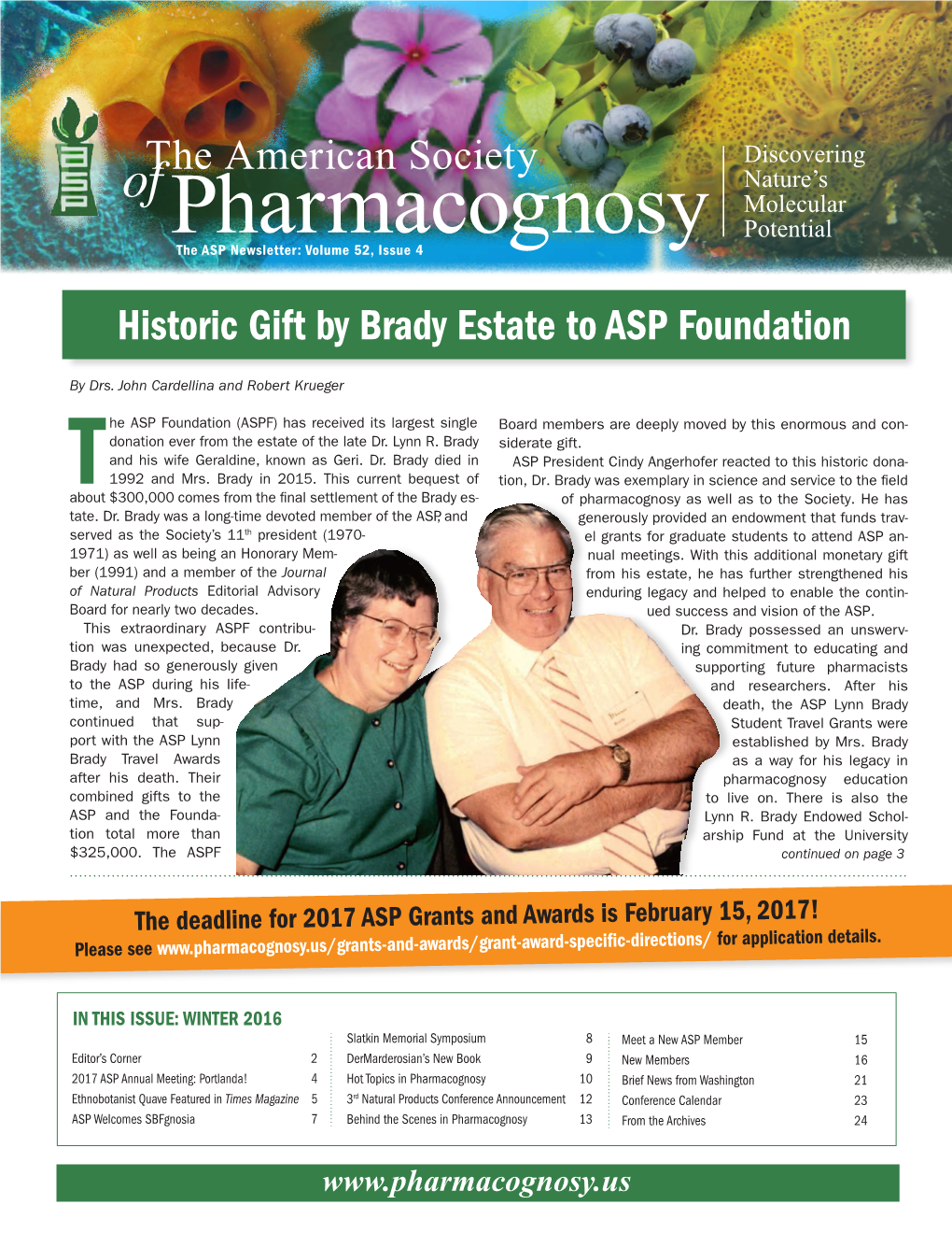 ASP NEWSLETTER VOLUME 52, ISSUE 4 PAGE 2 Historic Gift by Brady Estate to ASP Foundation