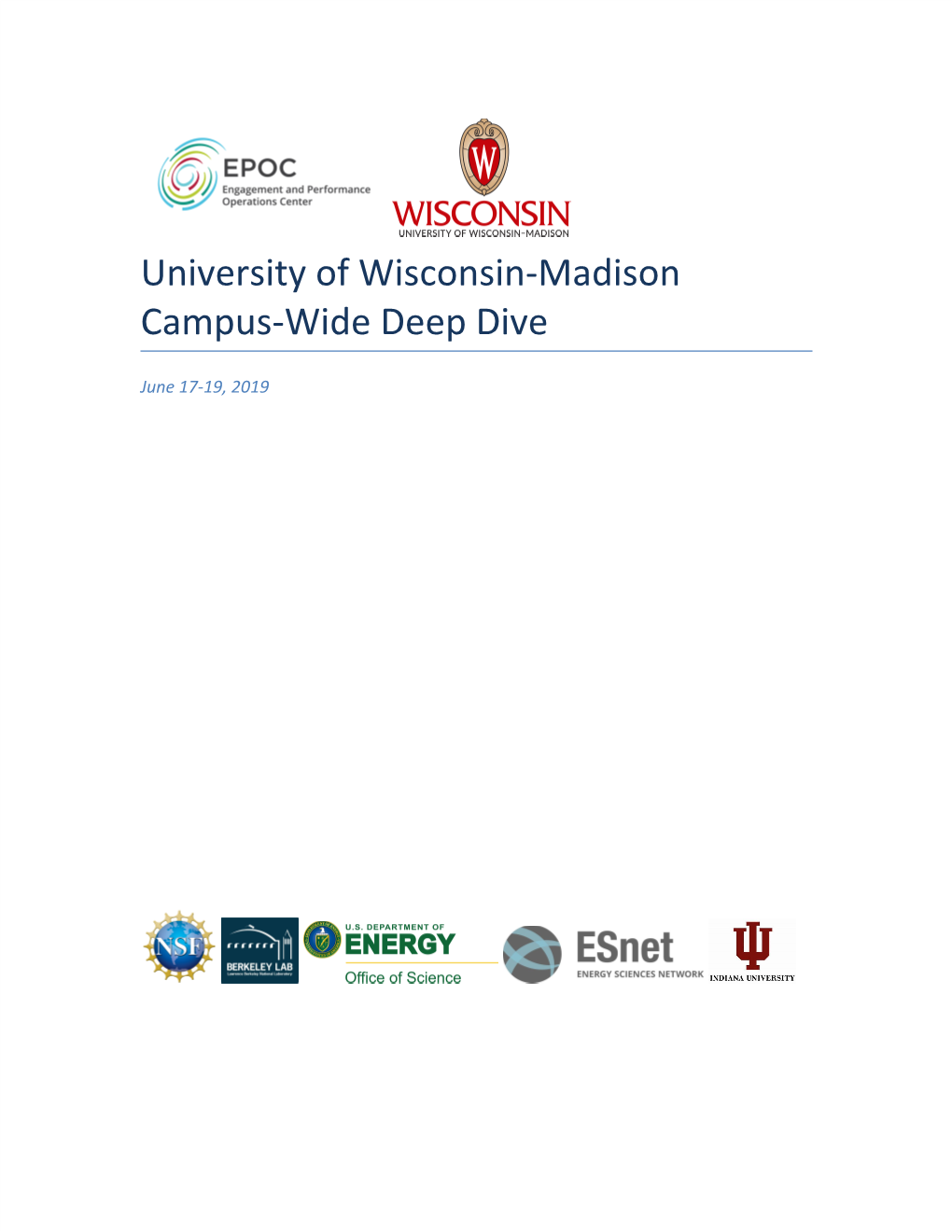 University of Wisconsin-Madison Campus-Wide Deep Dive