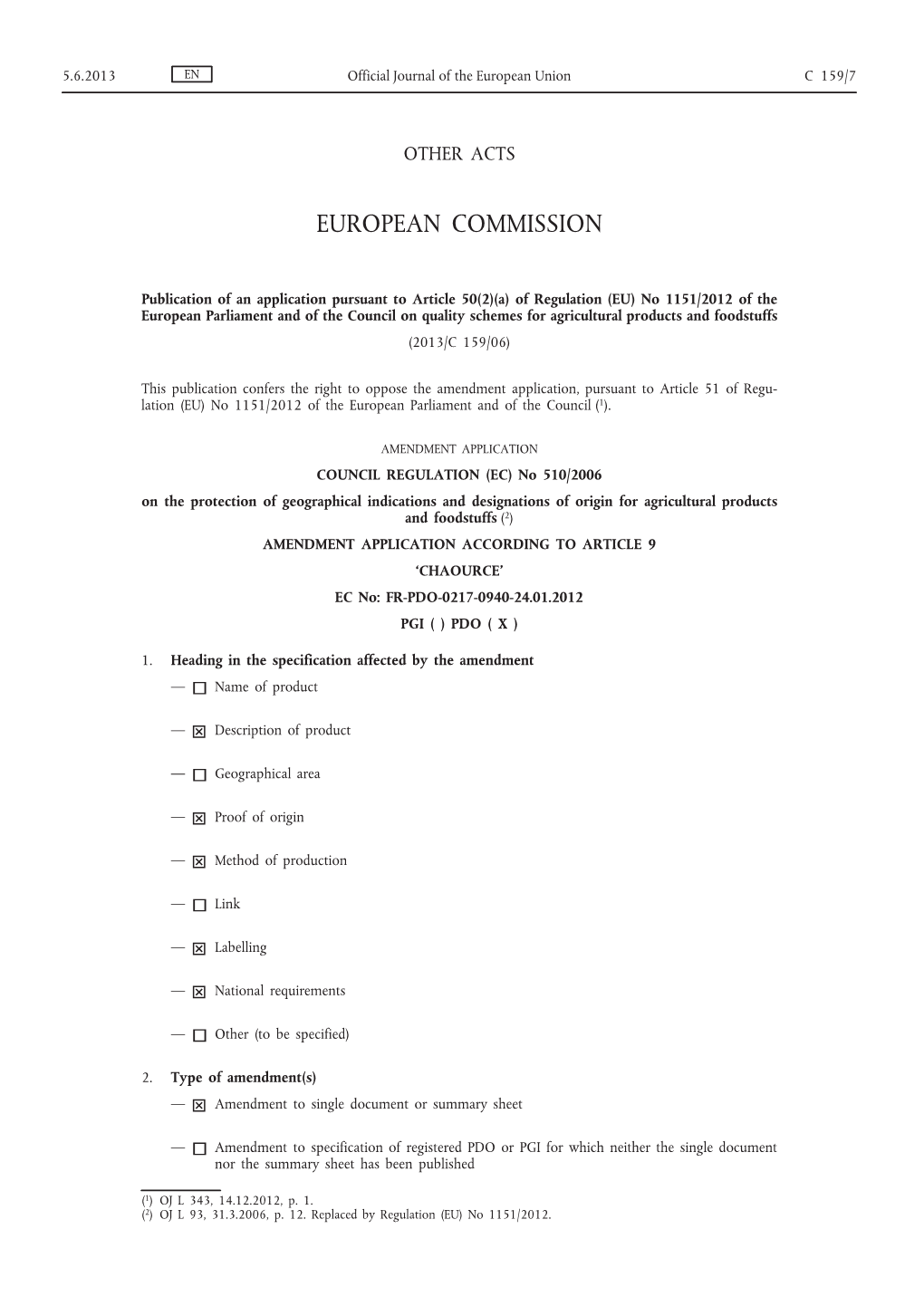 A) of Regulation (EU) No 1151/2012 of the European Parliament and of the Council on Quality Schemes for Agricultural Products and Foodstuffs (2013/C 159/06