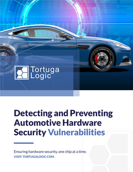 Detecting and Preventing Automotive Hardware Security Vulnerabilities