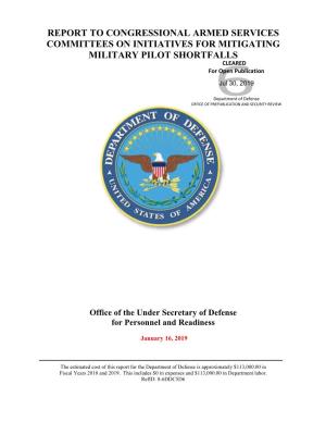 Report to Congressional Armed Services Committees on Initiatives for Mitigating Military Pilot Shortfalls