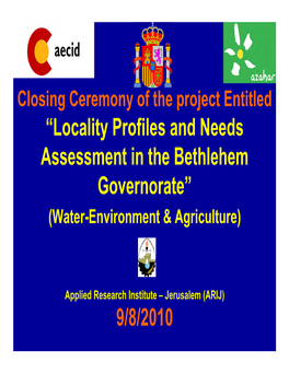 “Locality Profiles and Needs Assessment in the Bethlehem Governorate” (Water-Environment & Agriculture)