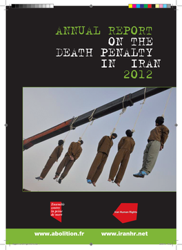 Rapport Iran 2013-Gb-210313.Indd 1 25/03/13 15:22 ANNUAL REPORT on the DEATH PENALTY in IRAN 2012