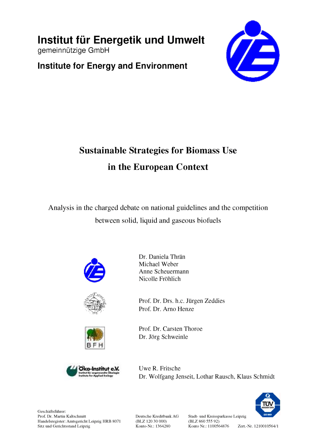 Institut Fur Energetik Und Umwelt Gemeinnutzige Gmbh Institute for Energy and Environment