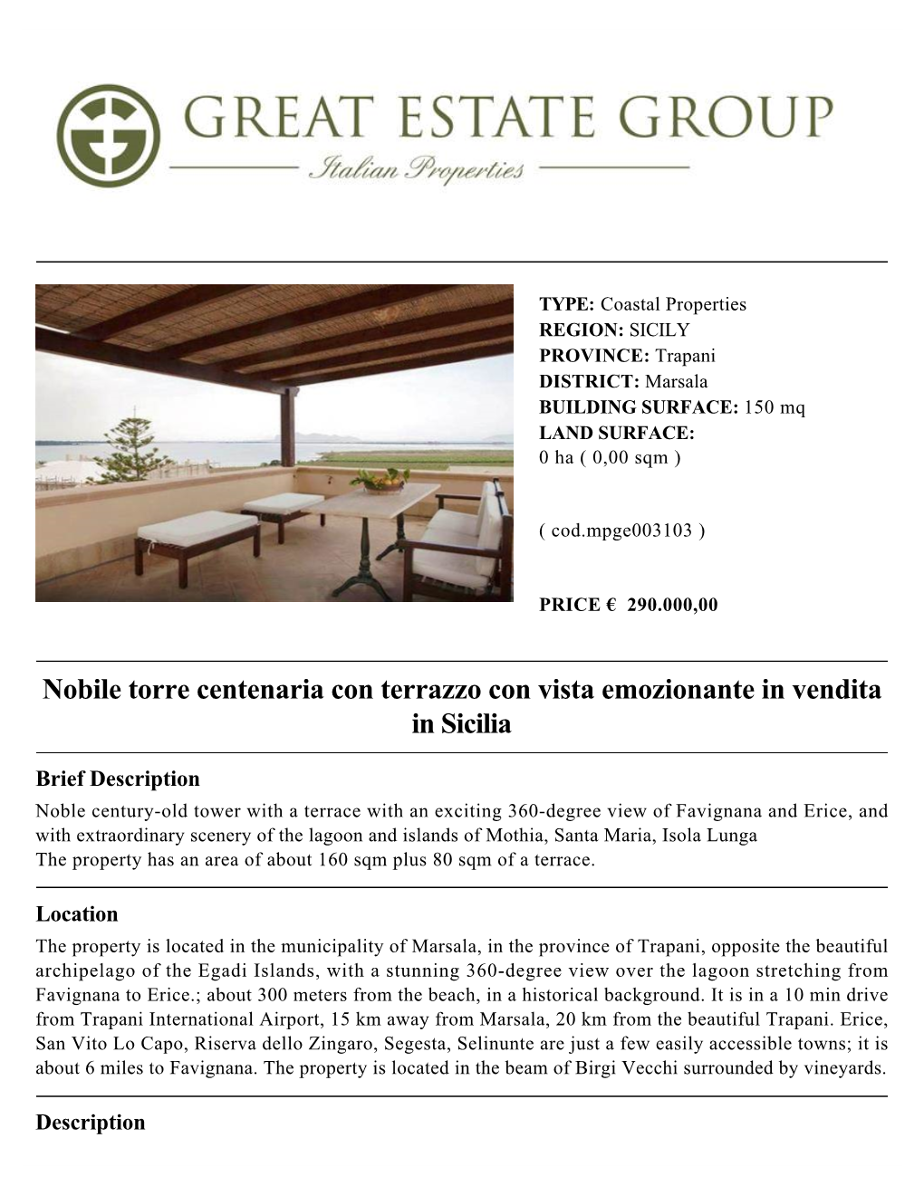 Nobile Torre Centenaria Con Terrazzo Con Vista Emozionante in Vendita in Sicilia