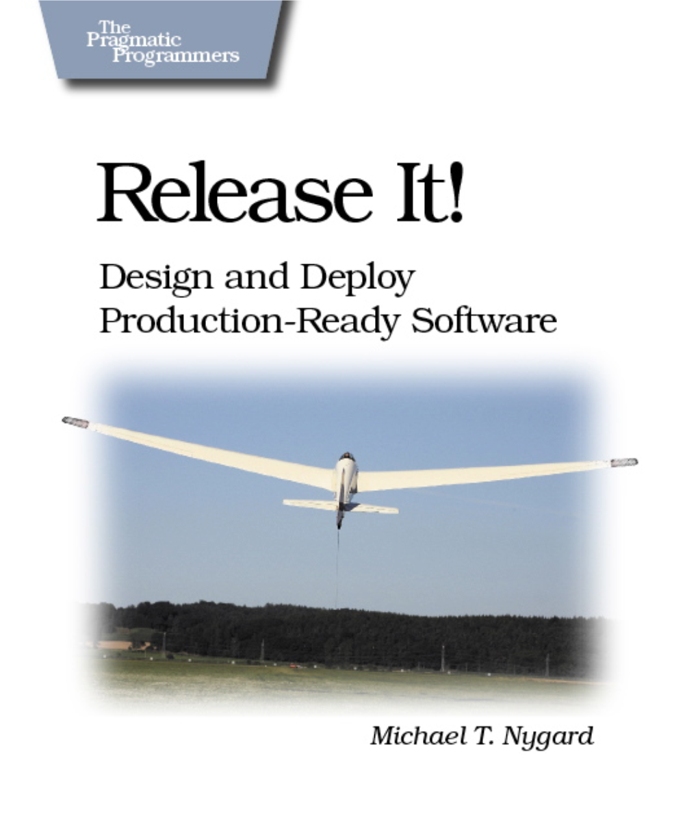 Michael T. Nygard — «Release It! Design and Deploy Production-Ready Software