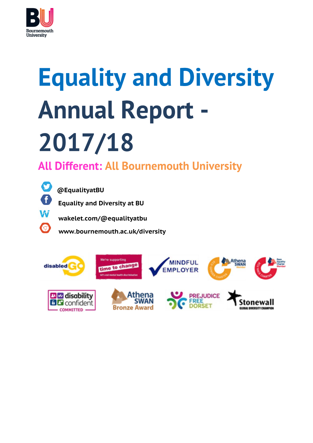 Equality and Diversity Annual Report - 2017/18 All Different: All Bournemouth University