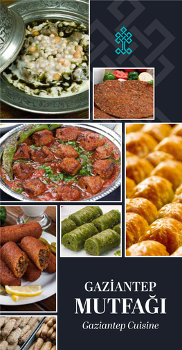 MUTFAĞI Gaziantep Cuisine 2 Gaziantep Mutfağı / Gaziantep Cuisine