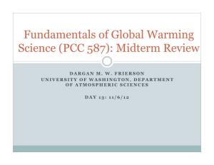 Fundamentals of Global Warming Science (PCC 587): Midterm Review