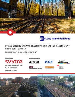 Rockaway Beach Branch Sketch Assessment Final White Paper Lirr Contract 6168C-10-09, Release “A”