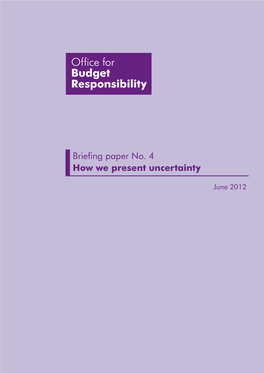 Briefing Paper No. 4 How We Present Uncertainty