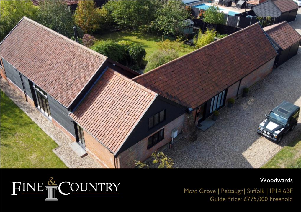 Pettaugh| Suffolk | IP14 6BF Guide Price: £775,000 Freehold 2