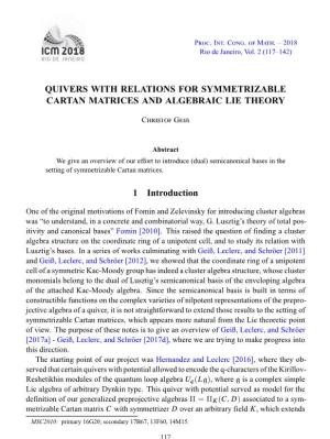 Quivers with Relations for Symmetrizable Cartan Matrices and Algebraic Lie Theory