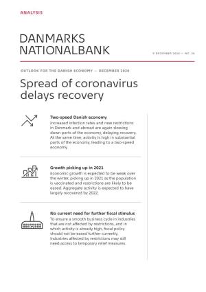 OUTLOOK for the DANISH ECONOMY — DECEMBER 2020 Spread of Coronavirus Delays Recovery