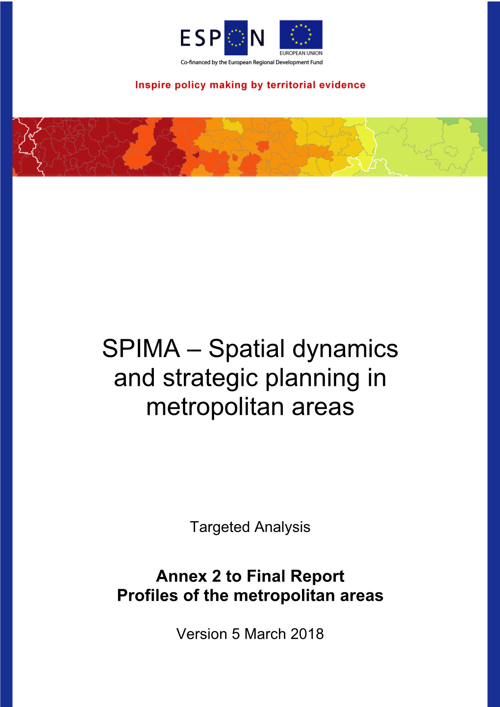 Spatial Dynamics and Strategic Planning in Metropolitan Areas