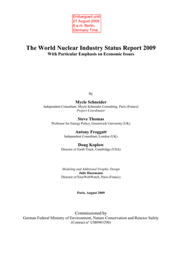 The World Nuclear Industry Status Report 2009 with Particular Emphasis on Economic Issues