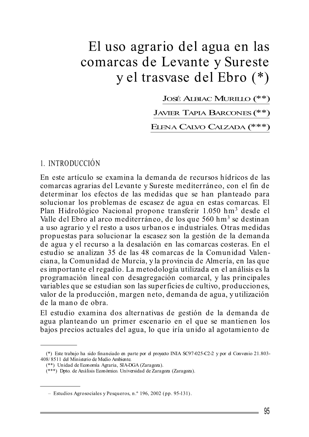 El Uso Agrario Del Agua En Las Comarcas De Levante Y Sureste Y El Trasvase Del Ebro (*)