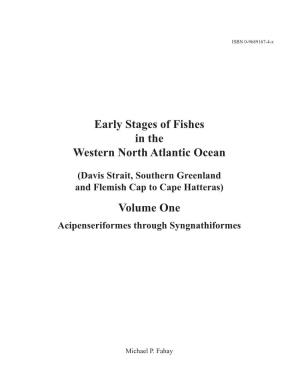 Early Stages of Fishes in the Western North Atlantic Ocean Volume