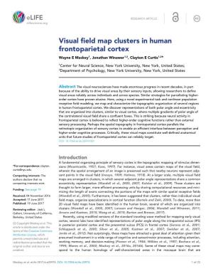 Visual Field Map Clusters in Human Frontoparietal Cortex Wayne E Mackey1, Jonathan Winawer1,2, Clayton E Curtis1,2*