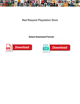 Bad Request Playstation Store