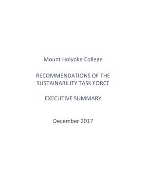 Mount Holyoke College RECOMMENDATIONS of the SUSTAINABILITY TASK FORCE EXECUTIVE SUMMARY