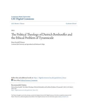 The Political Theology of Dietrich Bonhoeffer and the Ethical Problem of Tyrannicide