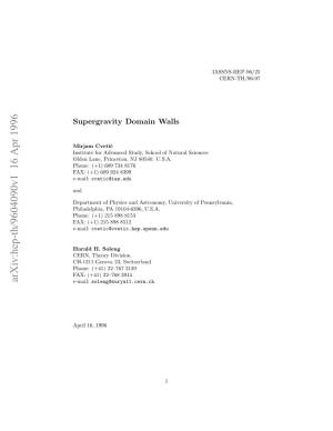 Supergravity Domain Walls in Basic Theory 64 8.1 Connection to Topological Defects in Superstring Theory