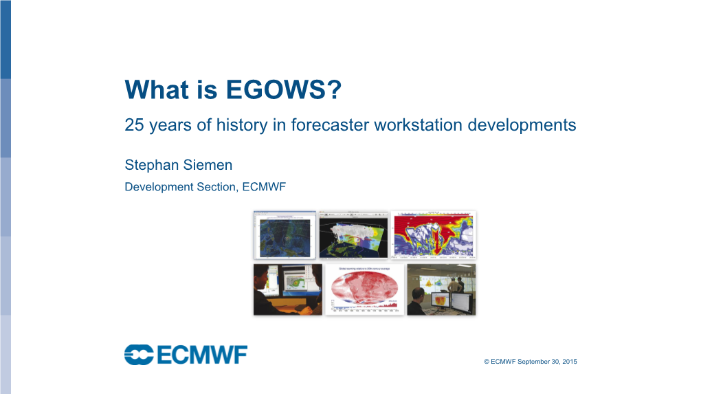 What Is EGOWS? 25 Years of History in Forecaster Workstation Developments