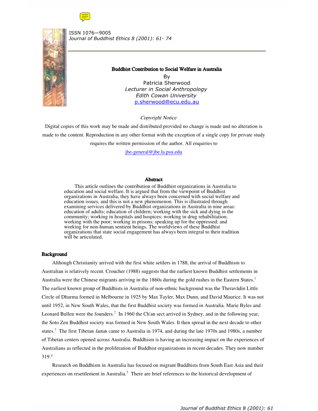Buddhist Contribution to Social Welfare in Australia by Patricia Sherwood Lecturer in Social Anthropology Edith Cowan University P.Sherwood@Ecu.Edu.Au