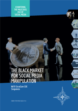 THE BLACK MARKET for SOCIAL MEDIA MANIPULATION NATO Stratcom COE Singularex