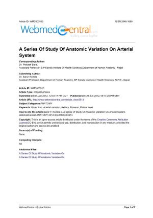 A Series of Study of Anatomic Variation on Arterial System