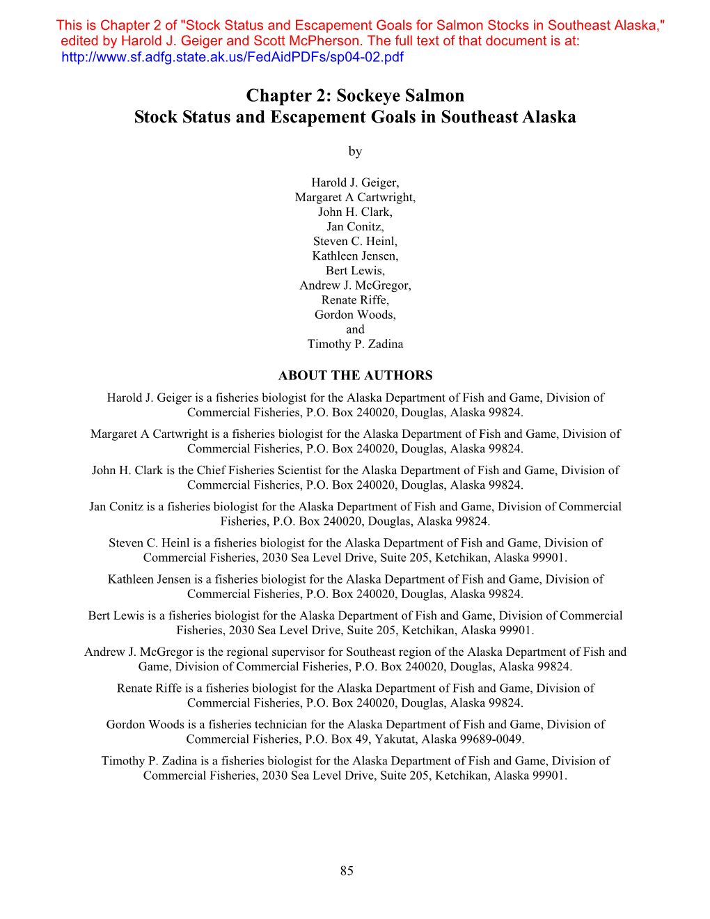 Stock Status and Escapement Goals for Salmon Stocks in Southeast Alaska Chapter 2: Sockeye Salmon