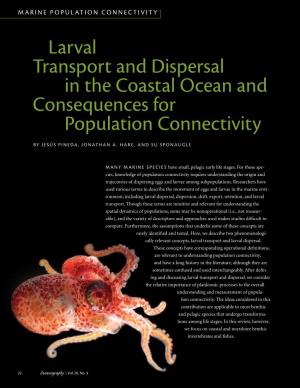 Larval Transport and Dispersal in the Coastal Ocean and Consequences for Population Connectivity