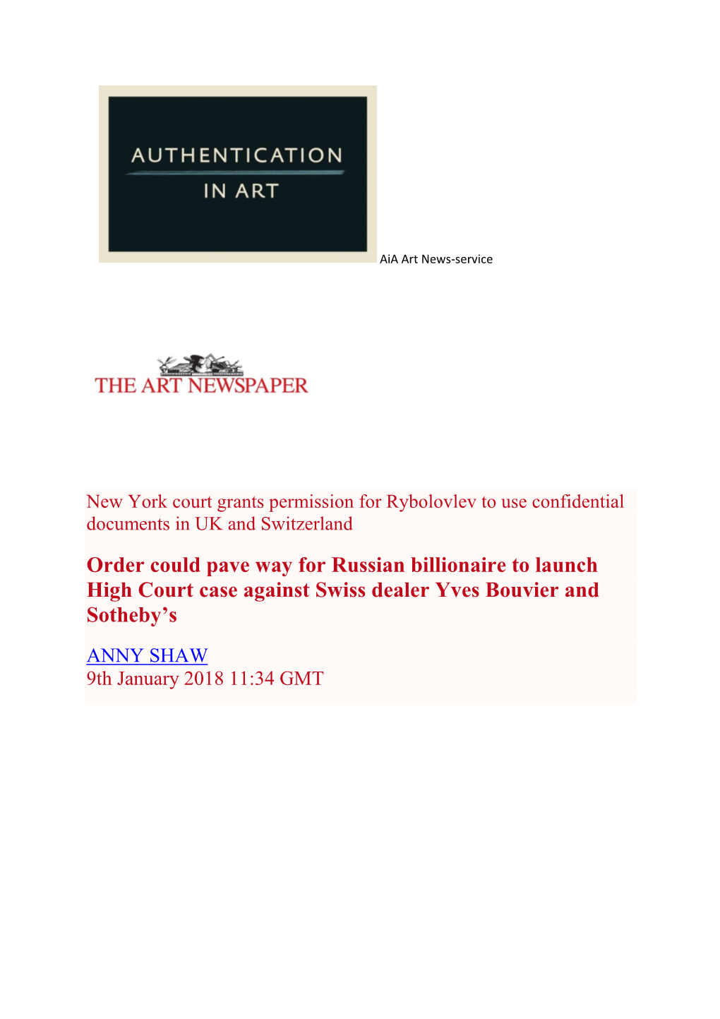 Order Could Pave Way for Russian Billionaire to Launch High Court Case Against Swiss Dealer Yves Bouvier and Sotheby’S ANNY SHAW 9Th January 2018 11:34 GMT