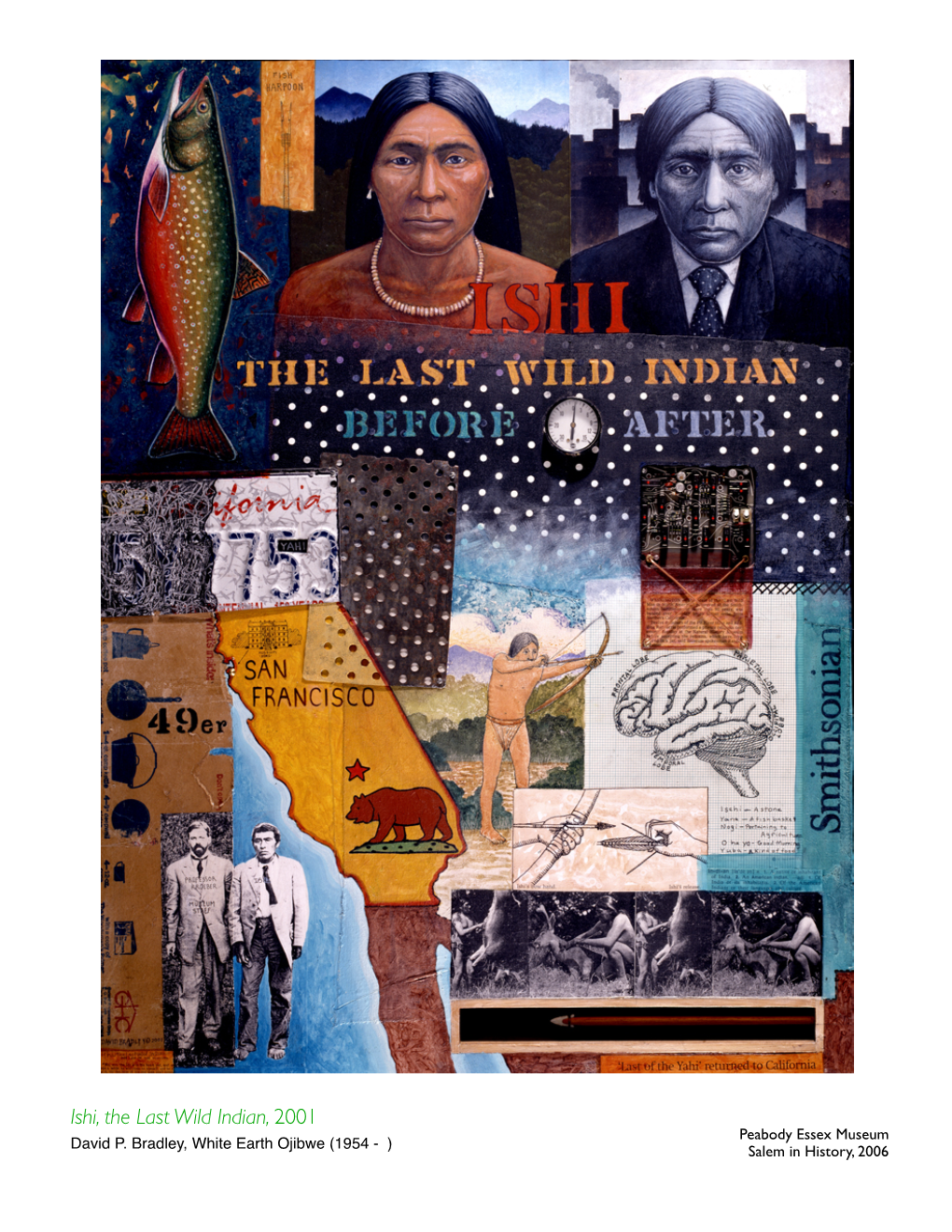 Ishi, the Last Wild Indian, 2001 Peabody Essex Museum David P