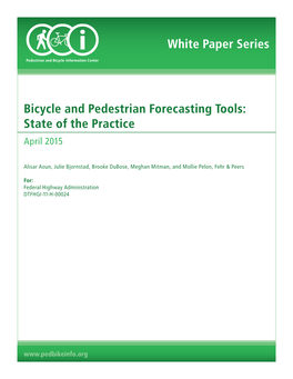 White Paper Series Bicycle and Pedestrian Forecasting Tools: State