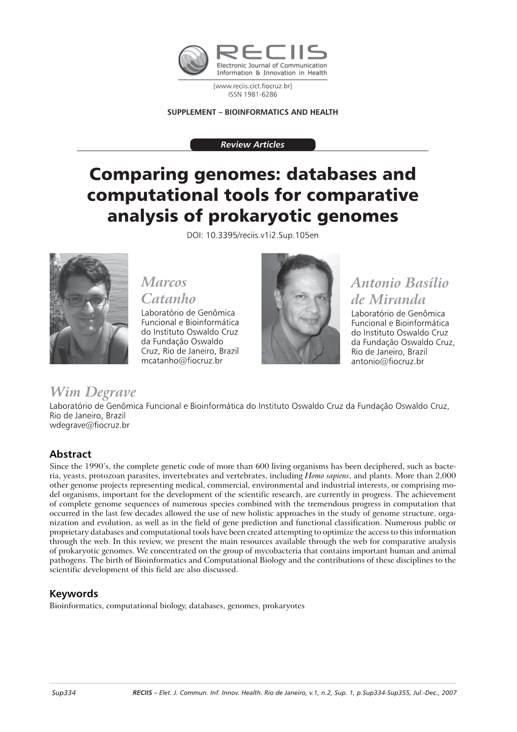 Comparing Genomes: Databases and Computational Tools for Comparative Analysis of Prokaryotic Genomes DOI: 10.3395/Reciis.V1i2.Sup.105En