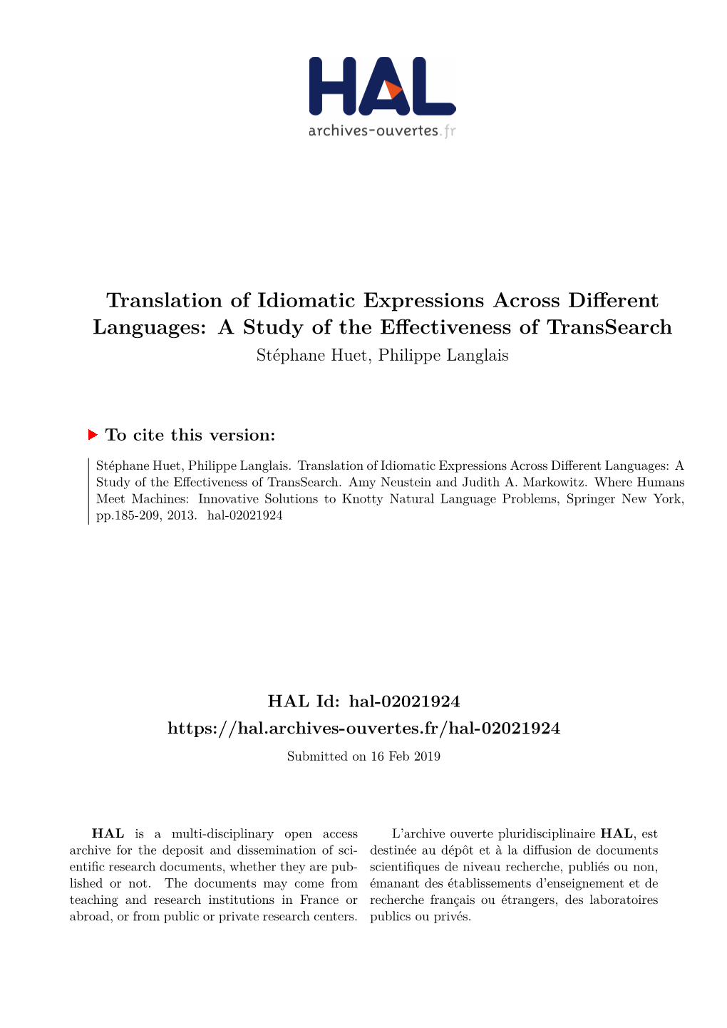 Translation of Idiomatic Expressions Across Different Languages: a Study of the Effectiveness of Transsearch Stéphane Huet, Philippe Langlais