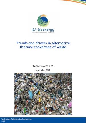 Trends and Drivers in Alternative Thermal Conversion of Waste