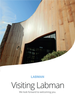 Visiting Labman We Look Forward to Welcoming You