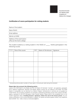 Certification of Course Participation for Visiting Students Name of the Student