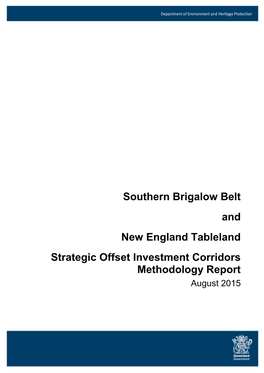 Southern Brigalow Belt and New England Tableland Strategic Offset Investment Corridors Methodology Report August 2015