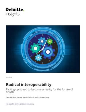 Radical Interoperability Picking up Speed to Become a Reality for the Future of Health