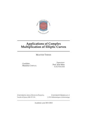 Applications of Complex Multiplication of Elliptic Curves